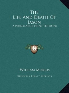 The Life And Death Of Jason - Morris, William