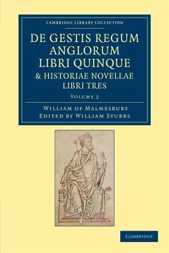 de Gestis Regum Anglorum Libri Quinque - Malmesbury, William Of; William Of Malmesbury