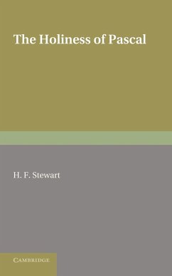 The Holiness of Pascal. H.F. Stewart - Stewart, H. F.