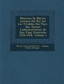 M Moires de Martin Antoine del Rio Sur Les Troubles Des Pays-Bas, Durant L'Administration de Don Juan D'Autriche 1576-1578, Volume 1