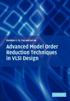 Advanced Model Order Reduction Techniques in VLSI Design - Tan, Sheldon; He, Lei