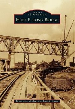 Huey P. Long Bridge - Marking, Tonja Koob; Snape, Jennifer