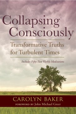 Collapsing Consciously - Baker, Carolyn, Ph.D.