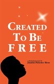 Created to Be Free