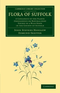 Flora of Suffolk - Henslow, John Stevens; Skepper, Edmund