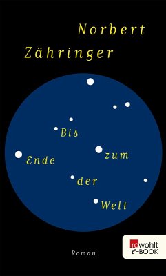 Bis zum Ende der Welt (eBook, ePUB) - Zähringer, Norbert