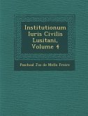 Institutionum Iuris Civilis Lusitani, Volume 4