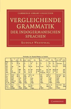 Vergleichende Grammatik Der Indogermanischen Sprachen - Westphal, Rudolf