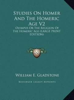 Studies On Homer And The Homeric Age V2 - Gladstone, William E.