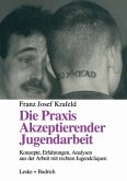 Die Praxis Akzeptierender Jugendarbeit