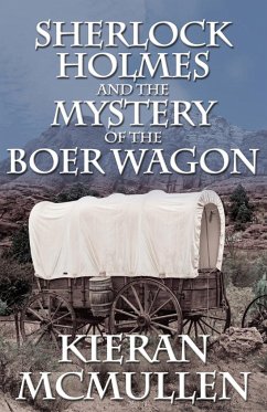 Sherlock Holmes and the Mystery of the Boer Wagon - McMullen, Kieran