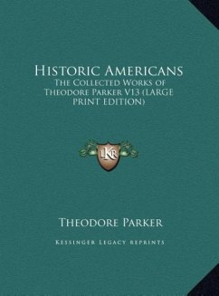 Historic Americans - Parker, Theodore