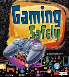 Gaming Safely - Schrier, Allyson Valentine