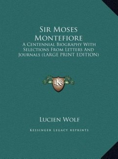Sir Moses Montefiore - Wolf, Lucien