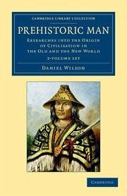 Prehistoric Man 2 Volume Set - Wilson, Daniel