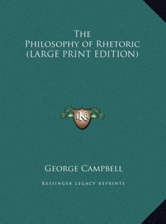 The Philosophy of Rhetoric (LARGE PRINT EDITION)
