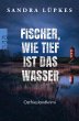 Fischer, wie tief ist das Wasser... - Bild 1