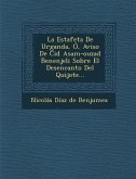 La Estafeta de Urganda, O, Aviso de Cid Asam-Ouzad Benenjeli Sobre El Desencanto del Quijote...