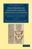 Polychronicon Ranulphi Higden, Monachi Cestrensis - Volume 4