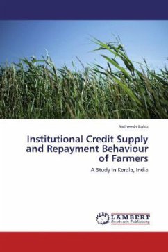 Institutional Credit Supply and Repayment Behaviour of Farmers - Babu, Satheesh