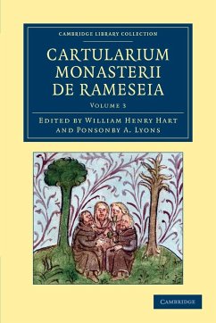 Cartularium Monasterii de Rameseia - Volume 3