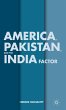 America, Pakistan, and the India Factor - Bild 1