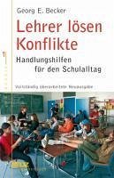 Lehrer lösen Konflikte (eBook, ePUB) - Becker, Georg E.