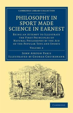 Philosophy in Sport Made Science in Earnest - Paris, John Ayrton; Cruikshank, George