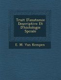 Trait� D'anatomie Descriptive Et D'histologie Sp�ciale