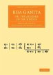 Bija Ganita; Or, the Algebra of the... - Bild 1