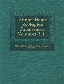 Annotationes Zoologicae Japonenses, Volumes 3-4...