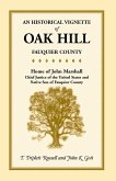 An Historical Vignette of Oak Hill, Fauquier County