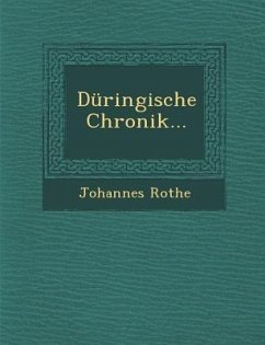 Düringische Chronik... - Rothe, Johannes