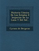 Historia Cómica De Los Estados E Imperios De La Luna Y Del Sol...
