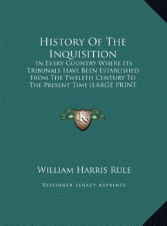 History Of The Inquisition - Rule, William Harris