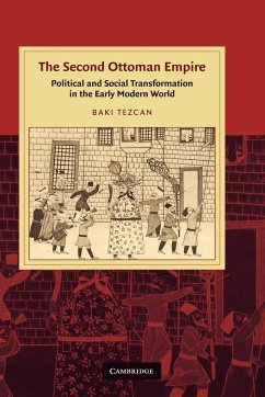 The Second Ottoman Empire - Tezcan, Baki