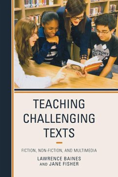 Teaching Challenging Texts - Baines, Lawrence; Fisher, Jane