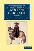 The Metrical Chronicle of Robert of Gloucester - Volume 1