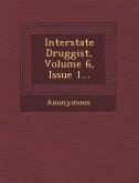 Interstate Druggist, Volume 6, Issue 1...