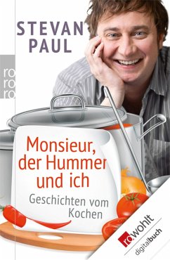 Monsieur, der Hummer und ich (eBook, ePUB) - Paul, Stevan