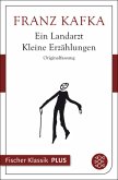 Ein Landarzt. Kleine Erzählungen (eBook, ePUB)