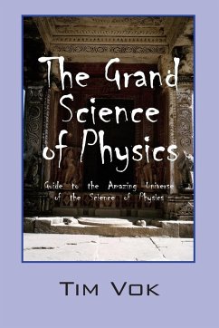 The Grand Science of Physics - Vok, Tim