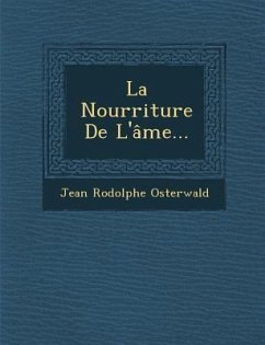 La Nourriture De L'âme... - Osterwald, Jean Rodolphe