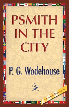 Psmith in the City - Wodehouse, P. G.