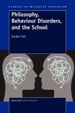 Philosophy, Behaviour Disorders, and the School