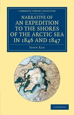 Narrative of an Expedition to the Shores of the Arctic Sea in 1846 and 1847 - Rae, John