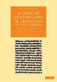 A Code of Gentoo Laws; or, Ordinations of the Pundits