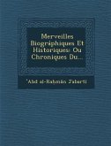 Merveilles Biographiques Et Historiques: Ou Chroniques Du...