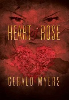 Heart of Rose - Myers, Gerald