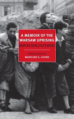 A Memoir of the Warsaw Uprising - Levine, Madeline; Bialoszewski, Miron